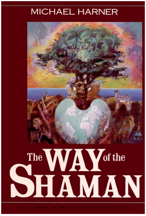 the way of the shaman. Michael Harner. 